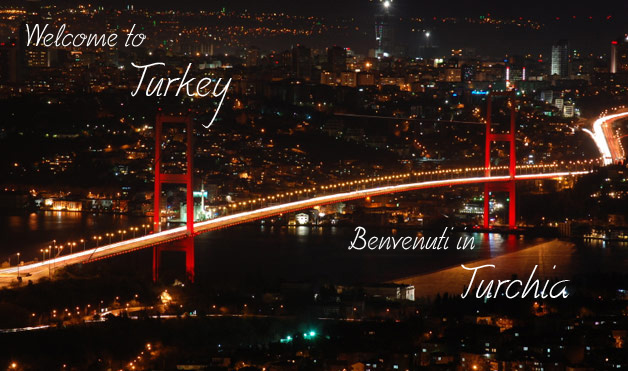 Benvenuto in Turchia